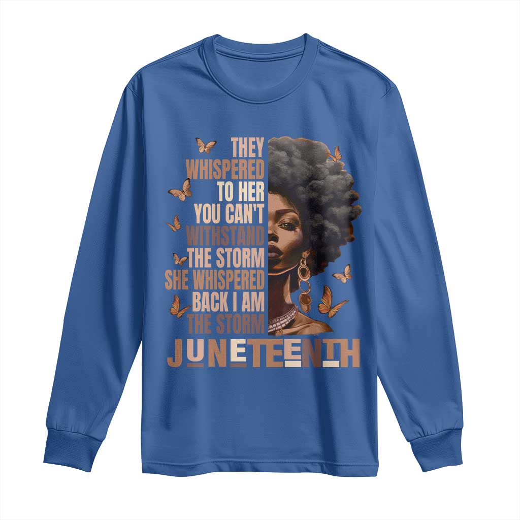 I'm The Storm Black Women Long Sleeve Shirt Juneteenth Black History Melanin TS10 Royal Blue Print Your Wear