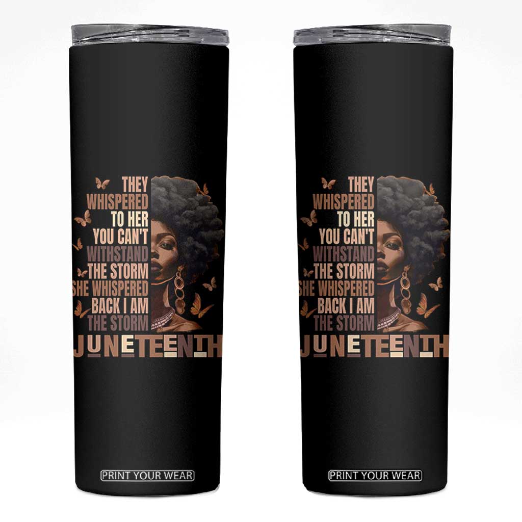 I'm The Storm Black Women Skinny Tumbler Juneteenth Black History Melanin TS10 Black Print Your Wear