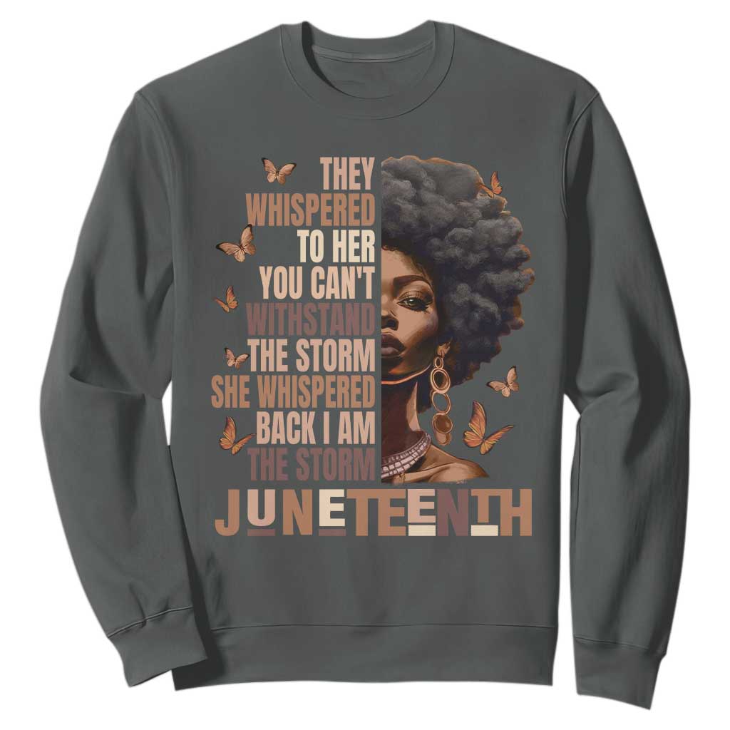 I'm The Storm Black Women Sweatshirt Juneteenth Black History Melanin TS10 Dark Heather Print Your Wear
