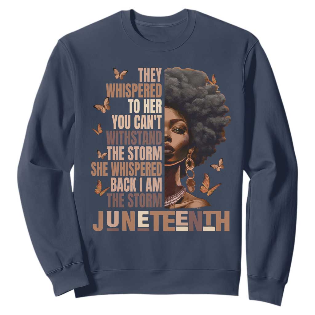 I'm The Storm Black Women Sweatshirt Juneteenth Black History Melanin TS10 Navy Print Your Wear