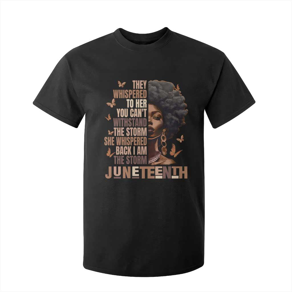 I'm The Storm Black Women T Shirt For Kid Juneteenth Black History Melanin TS10 Black Print Your Wear