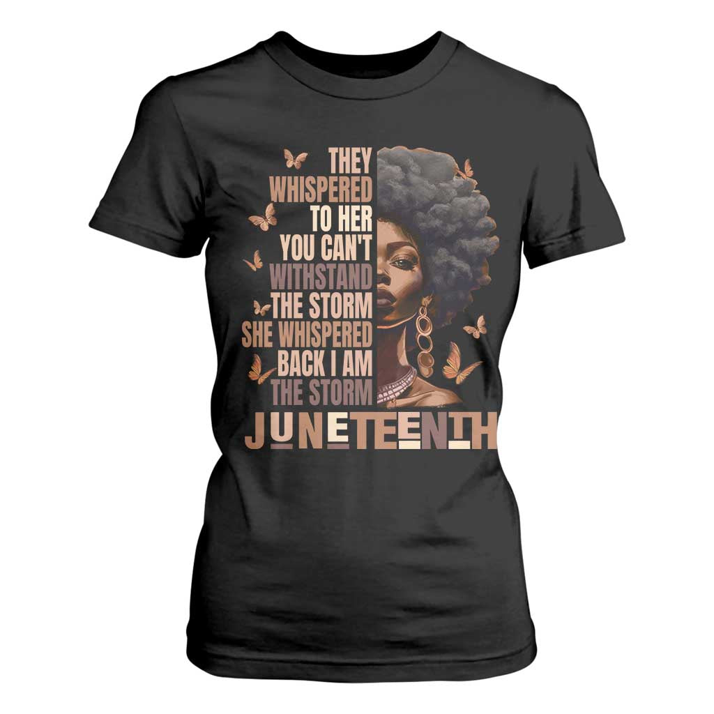 I'm The Storm Black Women T Shirt For Women Juneteenth Black History Melanin TS10 Black Print Your Wear