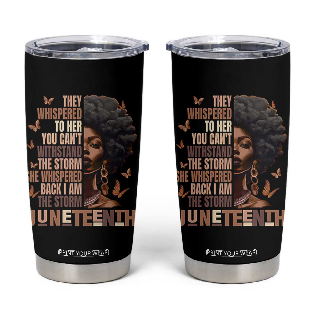 I'm The Storm Black Women Tumbler Cup Juneteenth Black History Melanin TS10 Black Print Your Wear