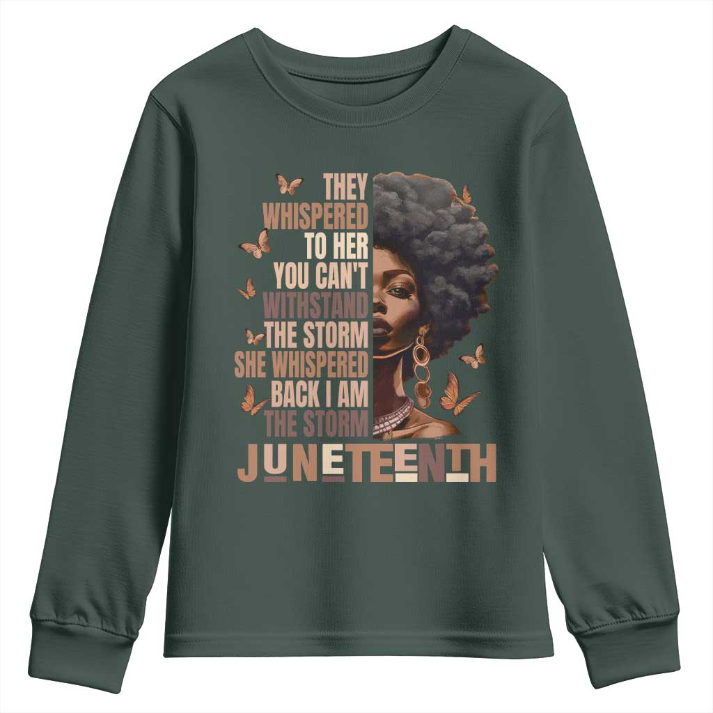 I'm The Storm Black Women Youth Sweatshirt Juneteenth Black History Melanin TS10 Dark Forest Green Print Your Wear