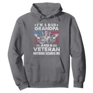 Im a Dad Grandpa and Veteran Hoodie Fearless Patriotic Military Family TS02 Charcoal Print Your Wear