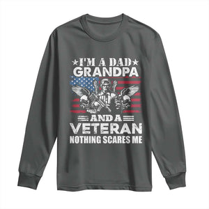 Im a Dad Grandpa and Veteran Long Sleeve Shirt Fearless Patriotic Military Family TS02 Dark Heather Print Your Wear