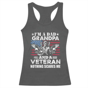 Im a Dad Grandpa and Veteran Racerback Tank Top Fearless Patriotic Military Family TS02 Dark Heather Print Your Wear
