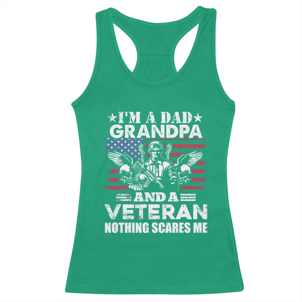 Im a Dad Grandpa and Veteran Racerback Tank Top Fearless Patriotic Military Family TS02 Irish Green Print Your Wear