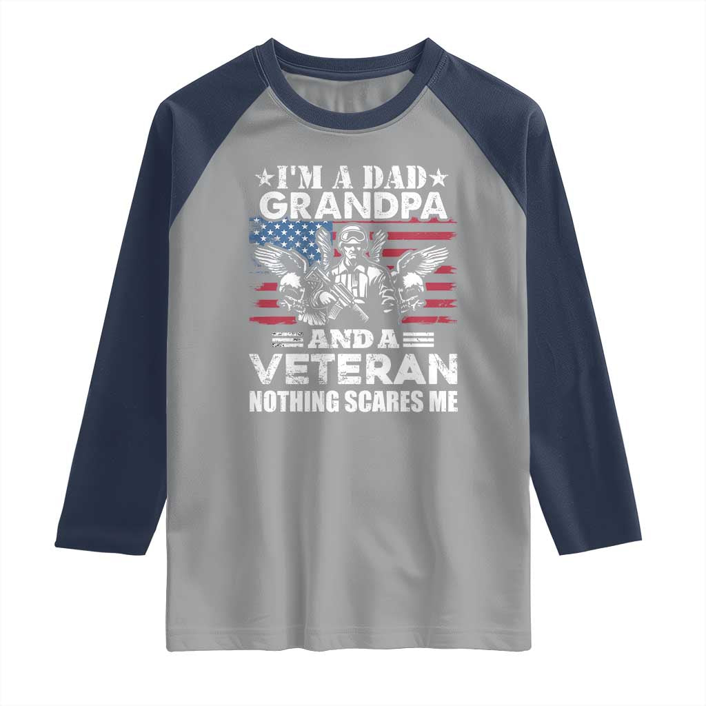 Im a Dad Grandpa and Veteran Raglan Shirt Fearless Patriotic Military Family TS02 Sport Gray Navy Print Your Wear