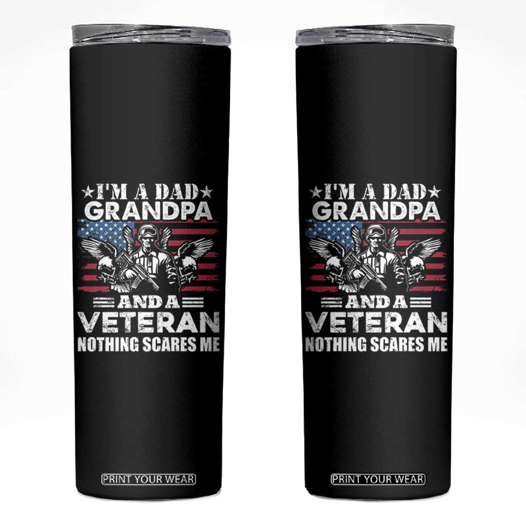 Im a Dad Grandpa and Veteran Skinny Tumbler Fearless Patriotic Military Family TS02 Black Print Your Wear