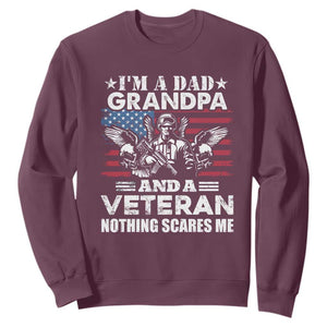 Im a Dad Grandpa and Veteran Sweatshirt Fearless Patriotic Military Family TS02 Maroon Print Your Wear