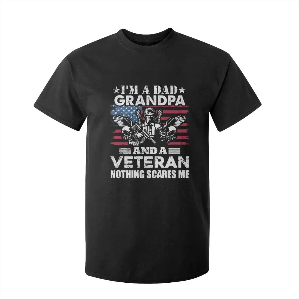 Im a Dad Grandpa and Veteran T Shirt For Kid Fearless Patriotic Military Family TS02 Black Print Your Wear