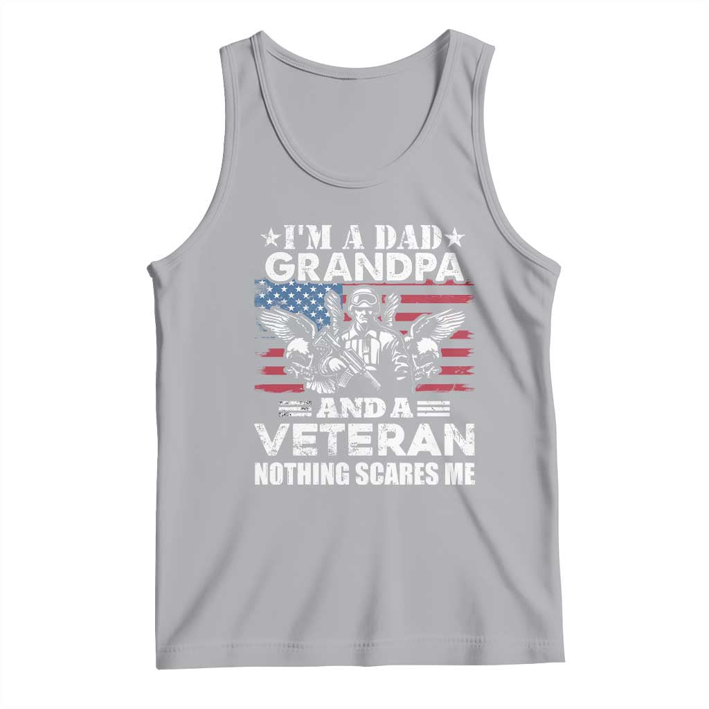 Im a Dad Grandpa and Veteran Tank Top Fearless Patriotic Military Family TS02 Athletic Heather Print Your Wear