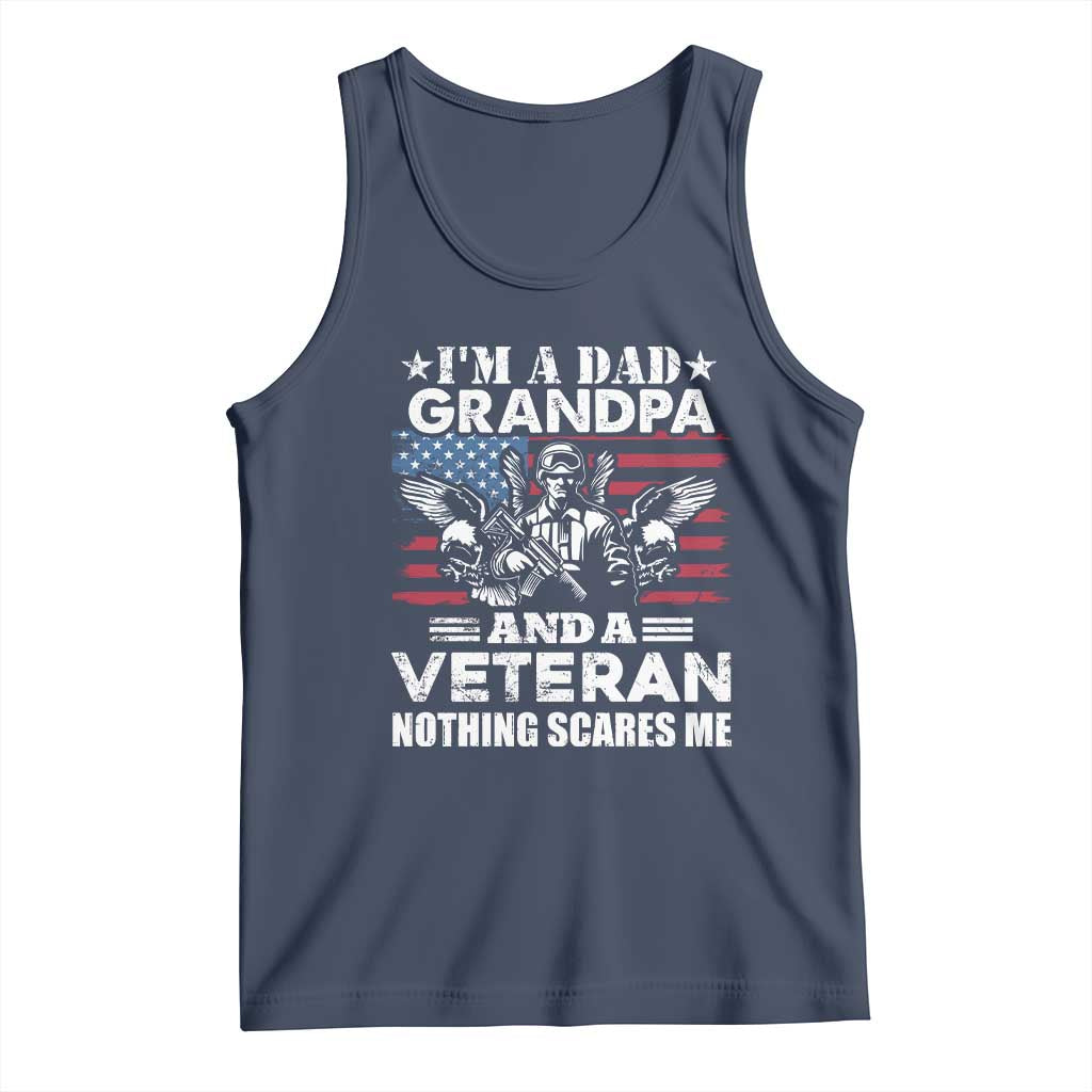 Im a Dad Grandpa and Veteran Tank Top Fearless Patriotic Military Family TS02 Navy Print Your Wear
