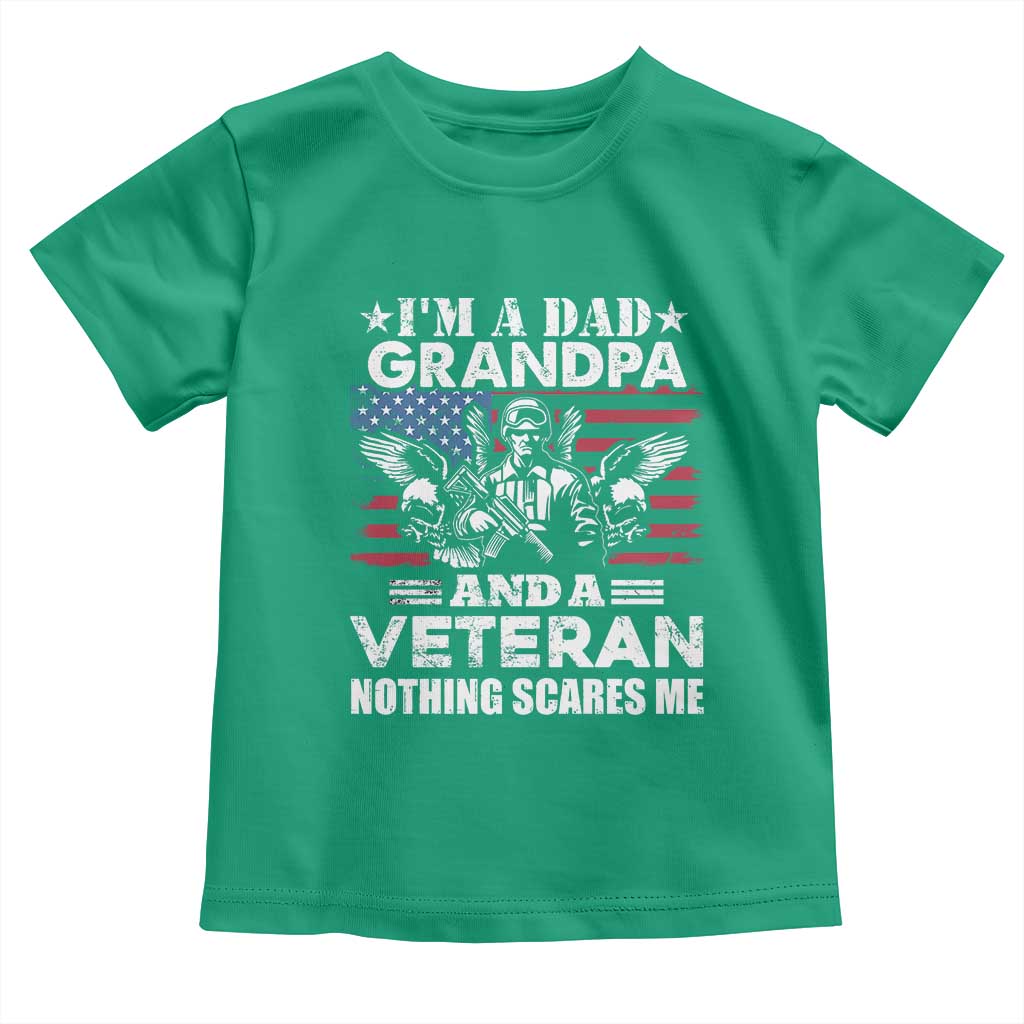 Im a Dad Grandpa and Veteran Toddler T Shirt Fearless Patriotic Military Family TS02 Irish Green Print Your Wear