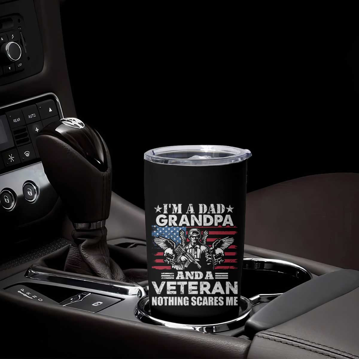 Im a Dad Grandpa and Veteran Tumbler Cup Fearless Patriotic Military Family TS02 Print Your Wear
