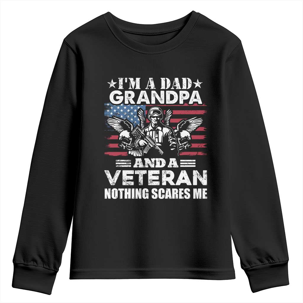 Im a Dad Grandpa and Veteran Youth Sweatshirt Fearless Patriotic Military Family TS02 Black Print Your Wear