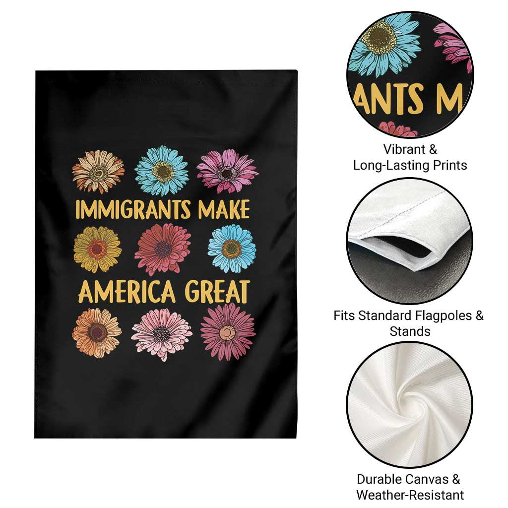 Immigrants Make America Great Garden Flag Political Progressive Pro Immigration Wildflower Gift TS10 Print Your Wear