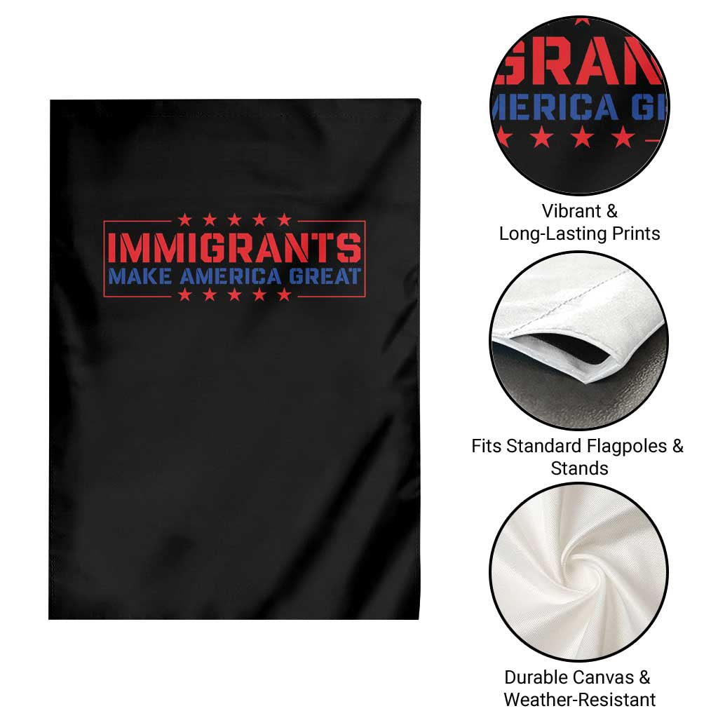 Immigrants Make America Great Garden Flag TS10 Print Your Wear