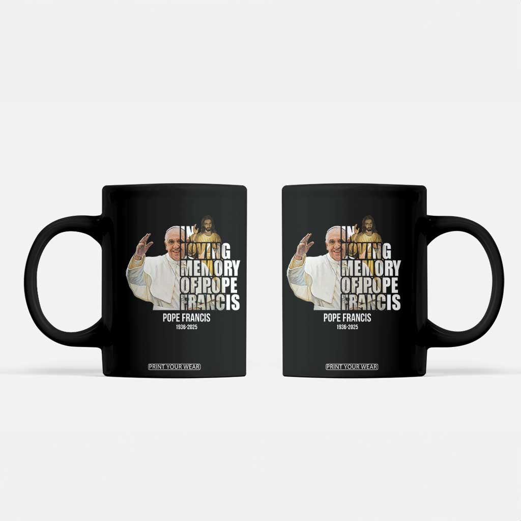 In Loving Memory of Pope Francis Coffee Mug Viva il Papa 1936-2025 TS02 Black Print Your Wear