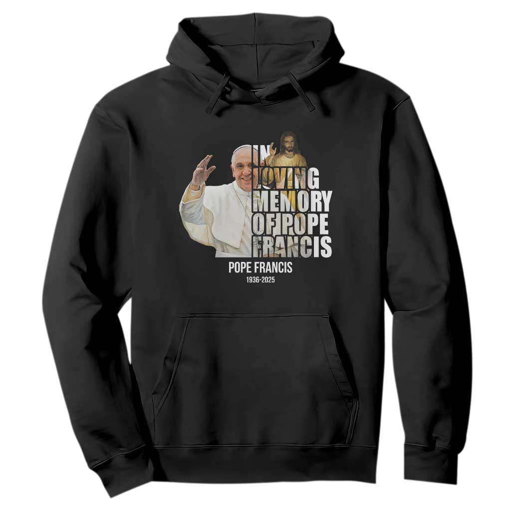 In Loving Memory of Pope Francis Hoodie Viva il Papa 1936-2025 TS02 Black Print Your Wear