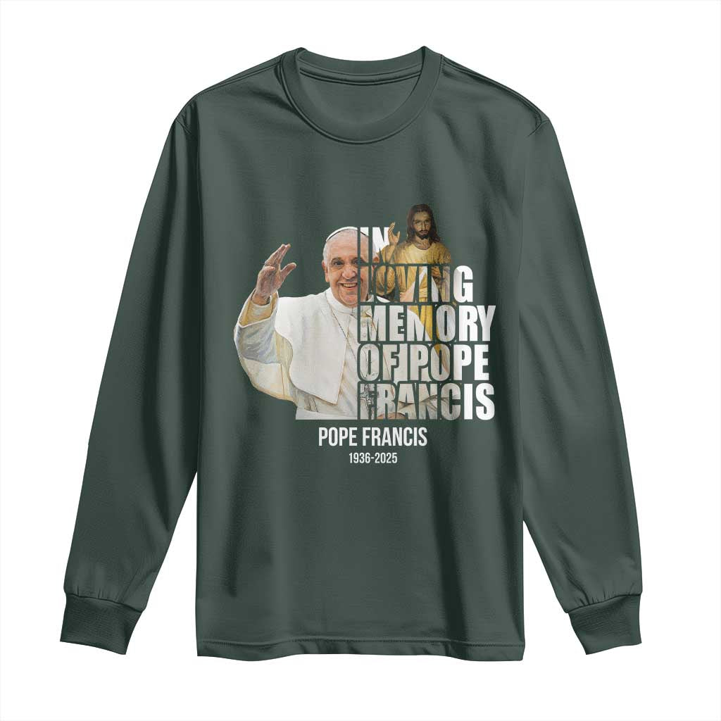 In Loving Memory of Pope Francis Long Sleeve Shirt Viva il Papa 1936-2025 TS02 Dark Forest Green Print Your Wear