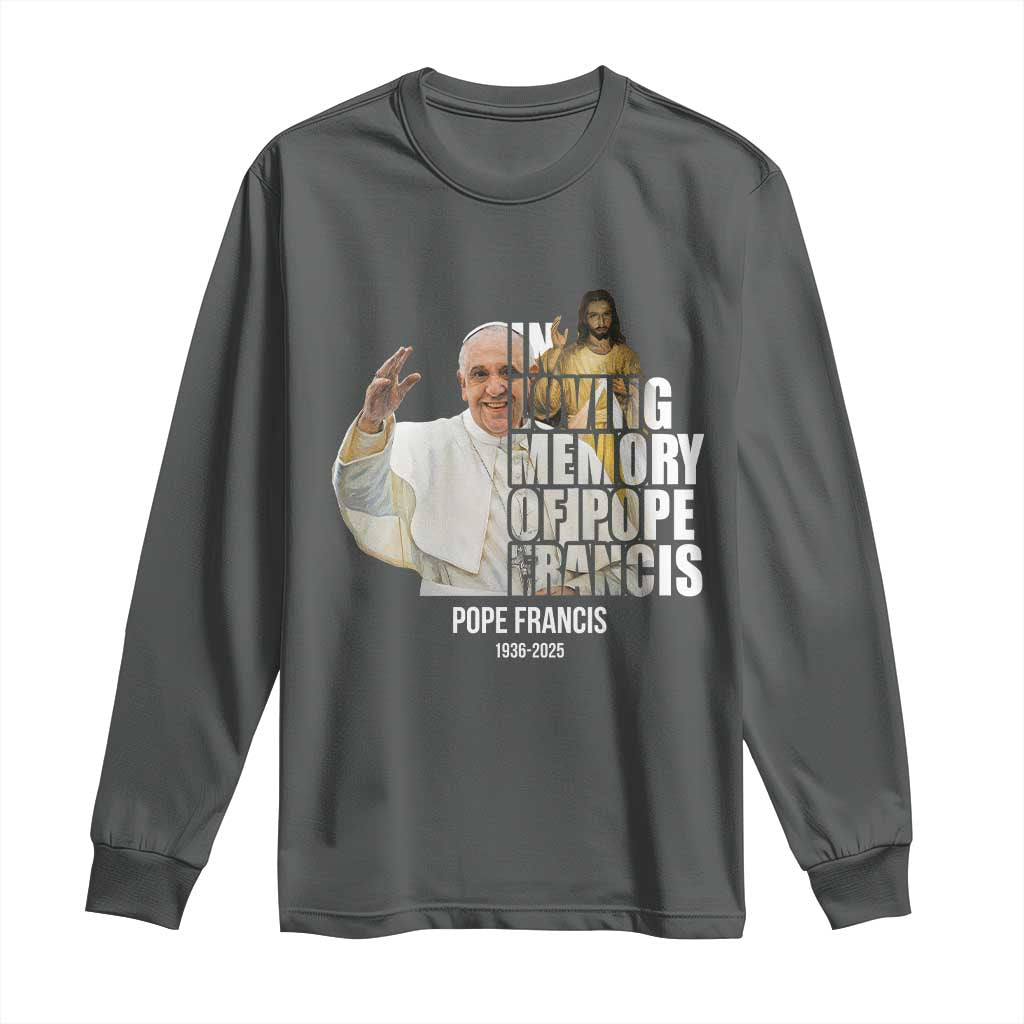 In Loving Memory of Pope Francis Long Sleeve Shirt Viva il Papa 1936-2025 TS02 Dark Heather Print Your Wear