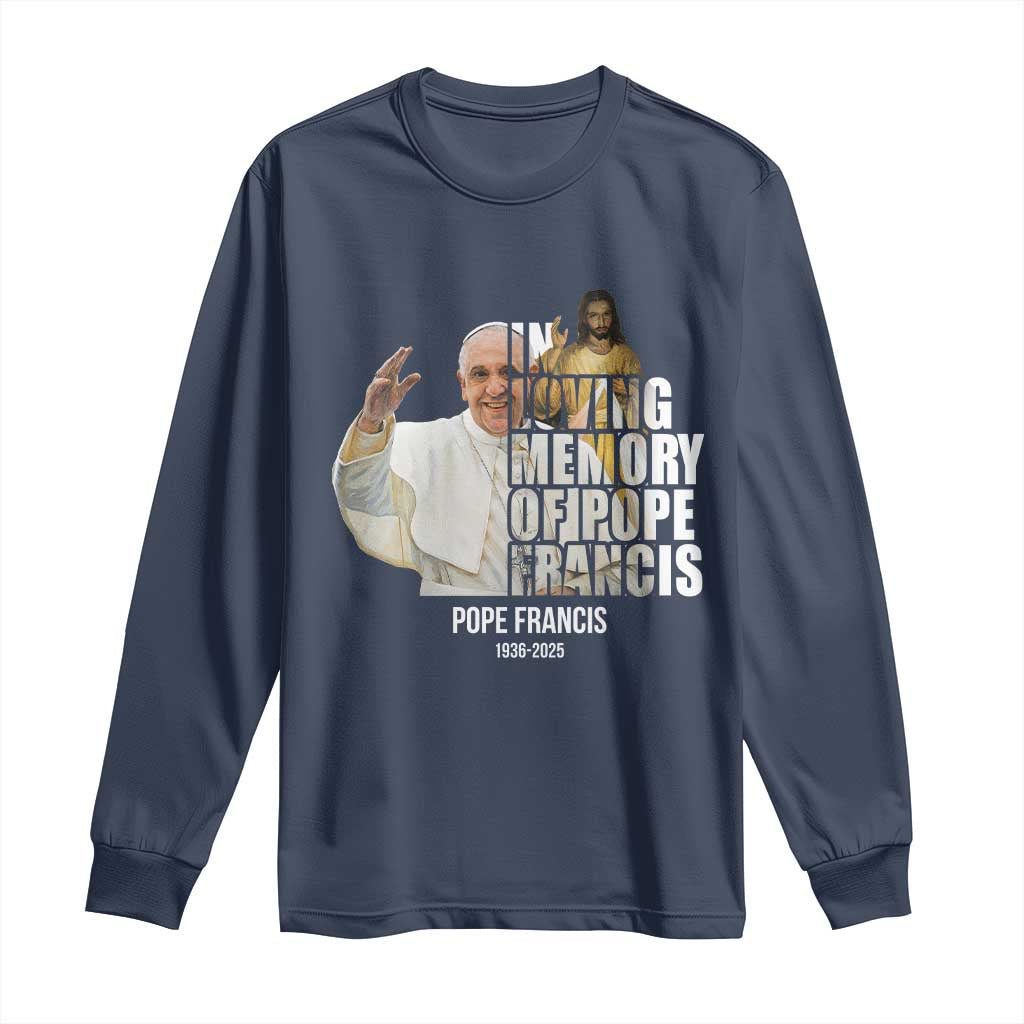 In Loving Memory of Pope Francis Long Sleeve Shirt Viva il Papa 1936-2025 TS02 Navy Print Your Wear