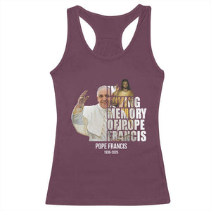 In Loving Memory of Pope Francis Racerback Tank Top Viva il Papa 1936-2025 TS02 Maroon Print Your Wear