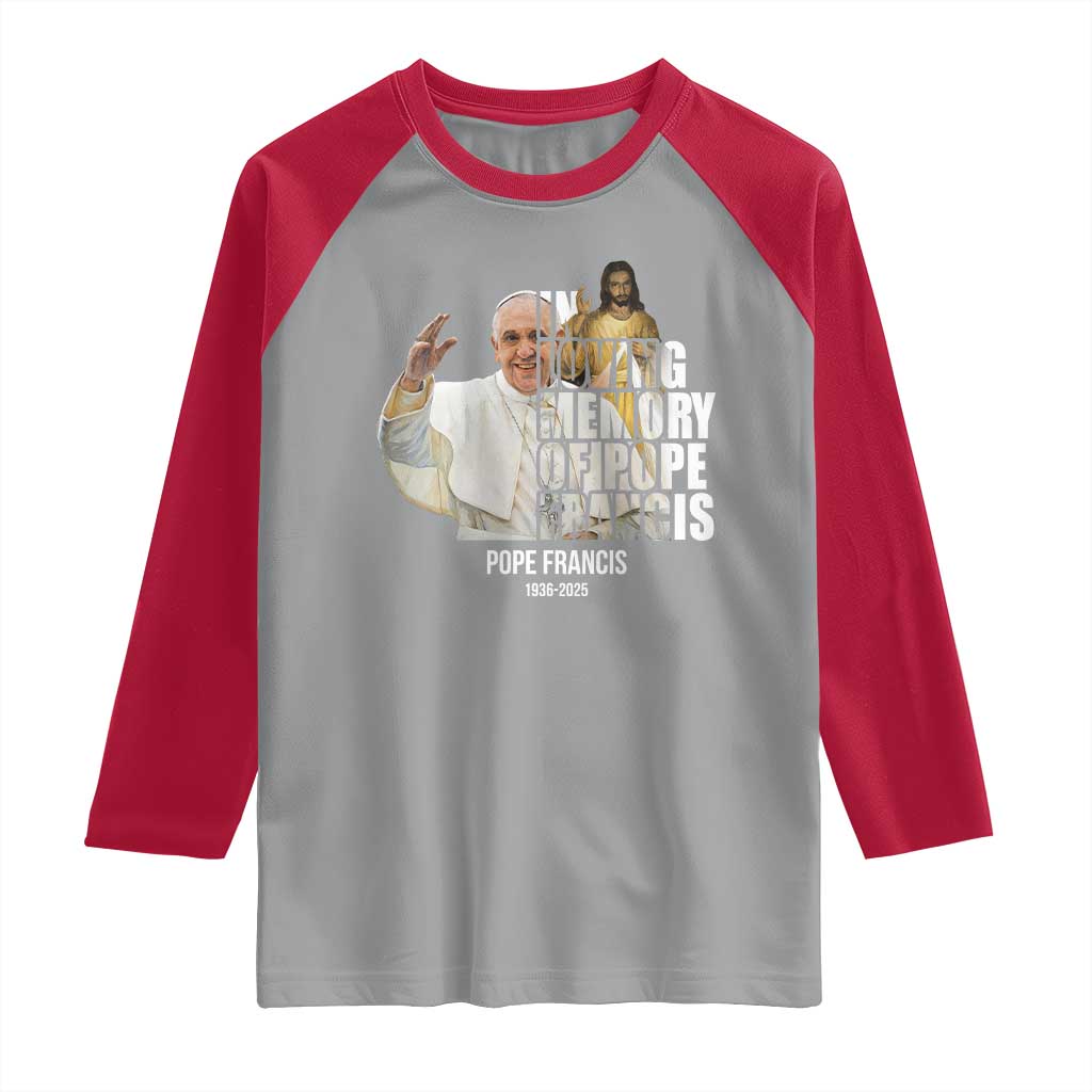 In Loving Memory of Pope Francis Raglan Shirt Viva il Papa 1936-2025 TS02 Sport Gray Red Print Your Wear