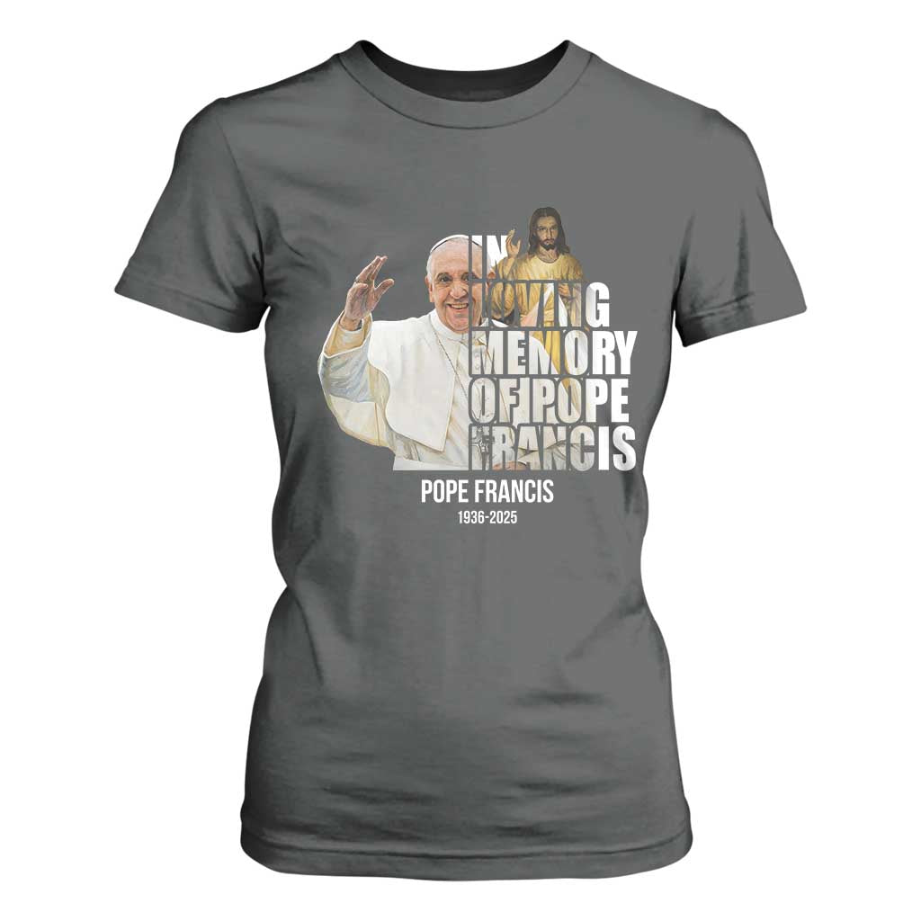 In Loving Memory of Pope Francis T Shirt For Women Viva il Papa 1936-2025 TS02 Dark Heather Print Your Wear