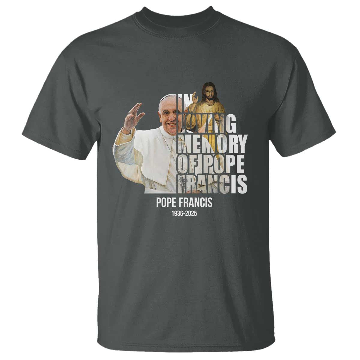In Loving Memory of Pope Francis T Shirt Viva il Papa 1936-2025 TS02 Dark Heather Print Your Wear