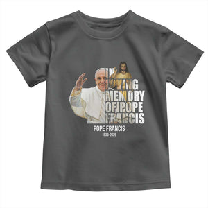 In Loving Memory of Pope Francis Toddler T Shirt Viva il Papa 1936-2025 TS02 Dark Heather Print Your Wear
