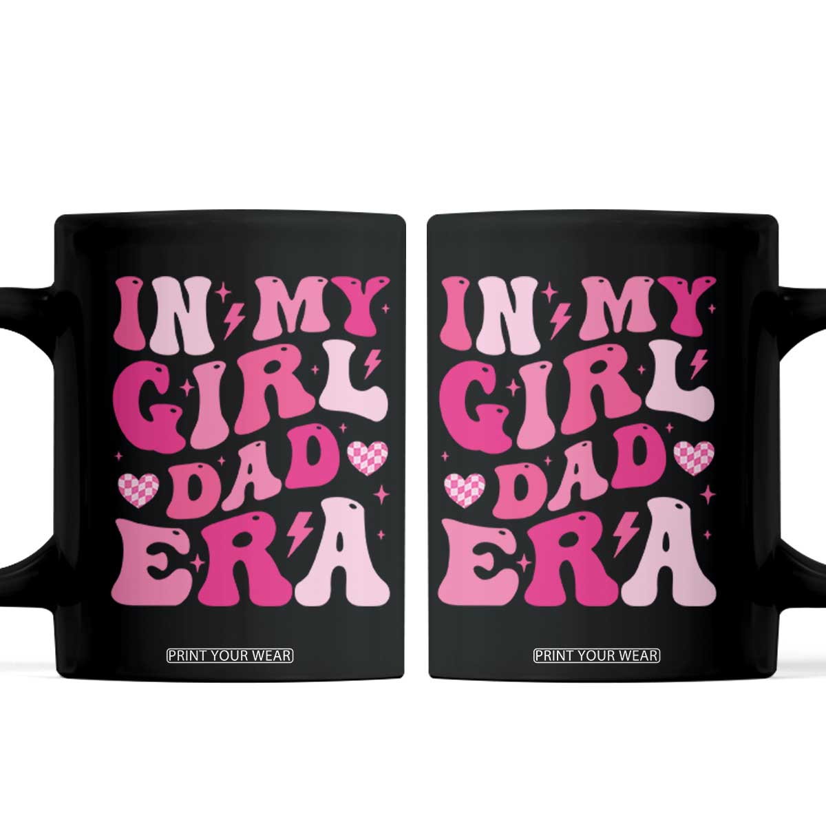 In My Dad Girl Era Coffee Mug Funny Fathers Day Gift 2025 TS10 Black Print Your Wear