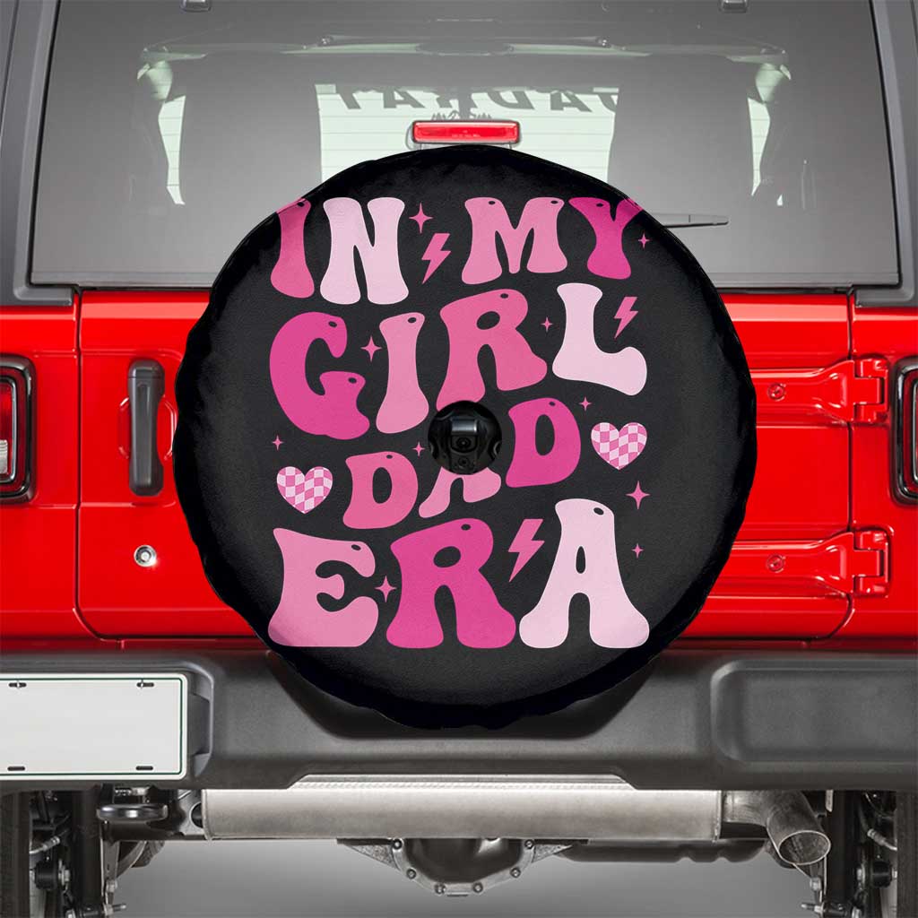 In My Dad Girl Era Spare Tire Cover Funny Fathers Day Gift 2025 TS10 Black Print Your Wear