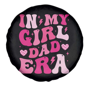 In My Dad Girl Era Spare Tire Cover Funny Fathers Day Gift 2025 TS10 Print Your Wear