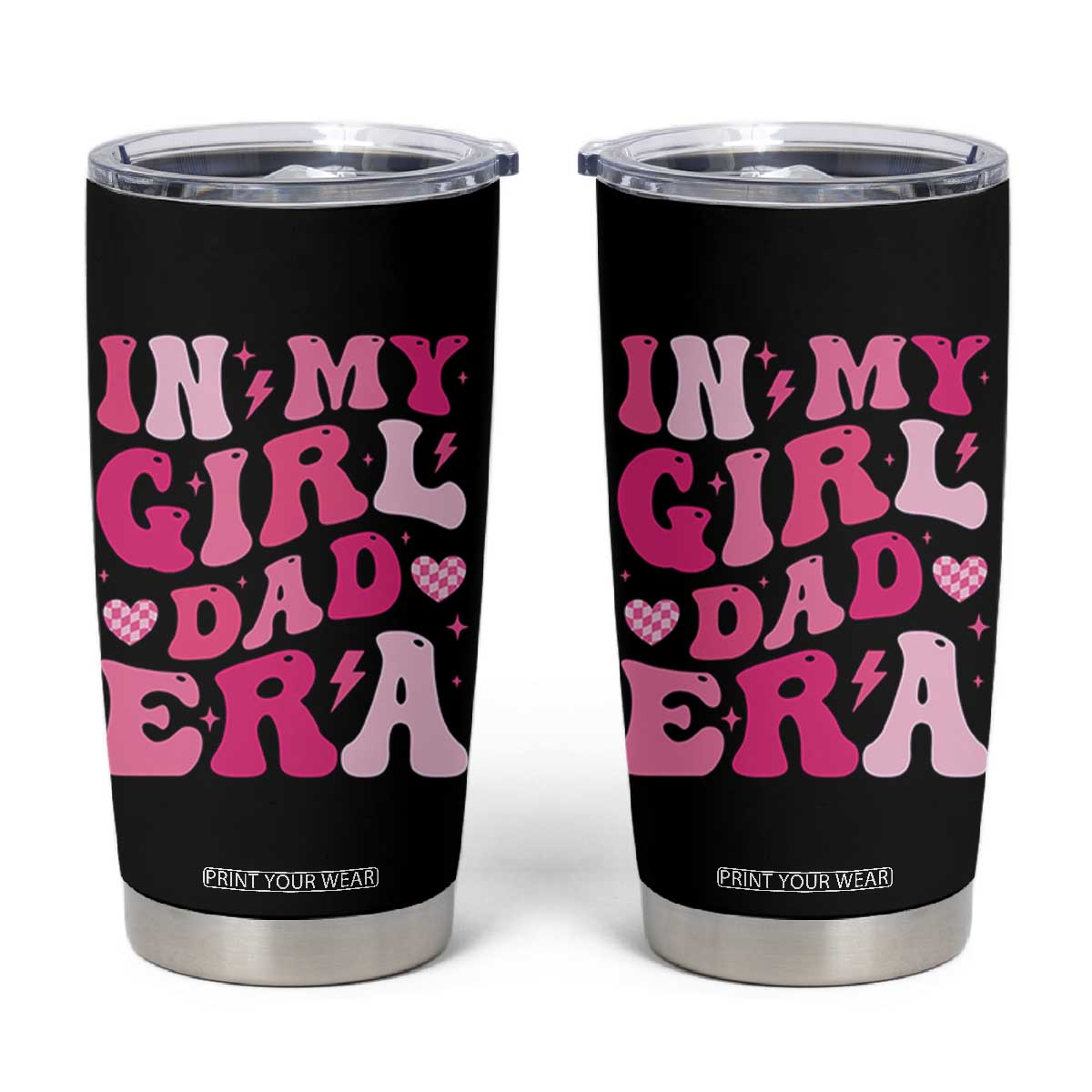 In My Dad Girl Era Tumbler Cup Funny Fathers Day Gift 2025 TS10 Black Print Your Wear