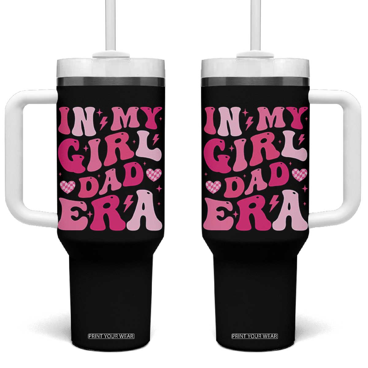 In My Dad Girl Era Tumbler With Handle Funny Fathers Day Gift 2025 TS10 One Size: 40 oz Black Print Your Wear