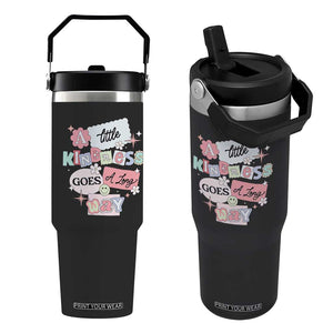 Inspirational A Little Kindness Goes A Long Way Flip Straw Tumbler TS09 One Size: 30 oz Black Print Your Wear