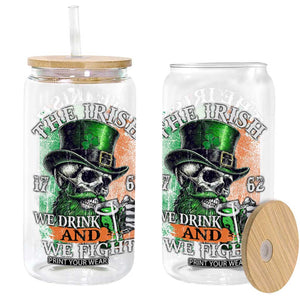 Irish Soldiers 1762 Glass Can The Irish We Drink And We Fight Shamrock Skull Beer TS11 Black Print Your Wear