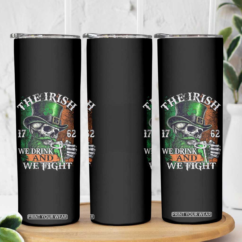 Irish Soldiers 1762 Skinny Tumbler The Irish We Drink And We Fight Shamrock Skull Beer TS11 Print Your Wear
