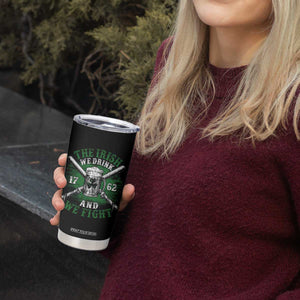 Irish Soldiers 1762 Tumbler Cup The Irish We Drink And We Fight Shamrock Beer Parade TS11 Print Your Wear