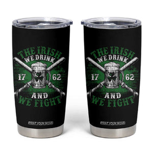 Irish Soldiers 1762 Tumbler Cup The Irish We Drink And We Fight Shamrock Beer Parade TS11 Black Print Your Wear