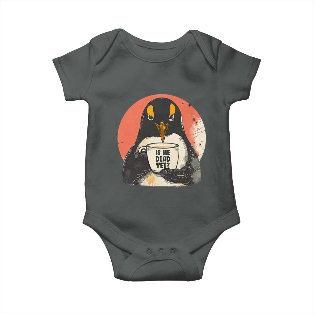 Is He Dead Yet Baby Onesie Penguins Resist and Persist TS10 Dark Heather Print Your Wear