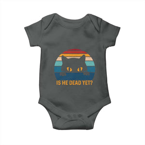 Is He Dead Yet Baby Onesie Retro Cat Funny Vintage TS10 Dark Heather Print Your Wear