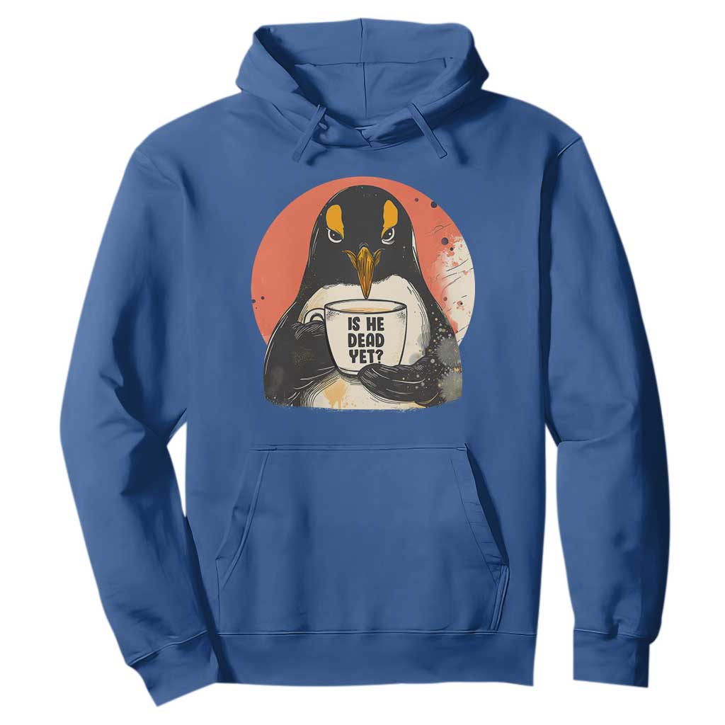 Is He Dead Yet Hoodie Penguins Resist and Persist TS10 Royal Blue Print Your Wear