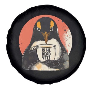 Is He Dead Yet Spare Tire Cover Penguins Resist and Persist TS10 Print Your Wear