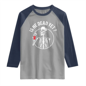 Is He Dead Yet Subtle FDT Raglan Shirt Funny Skeleton Drinking Coffee TS02 Sport Gray Navy Print Your Wear