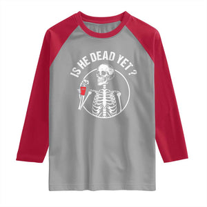 Is He Dead Yet Subtle FDT Raglan Shirt Funny Skeleton Drinking Coffee TS02 Sport Gray Red Print Your Wear