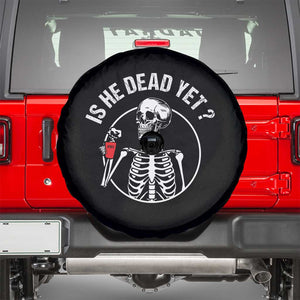Is He Dead Yet Subtle FDT Spare Tire Cover Funny Skeleton Drinking Coffee TS02 Black Print Your Wear